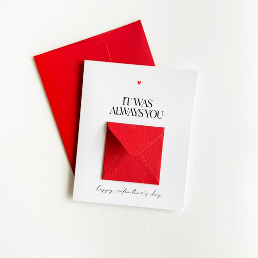 It was always you - Greeting Card