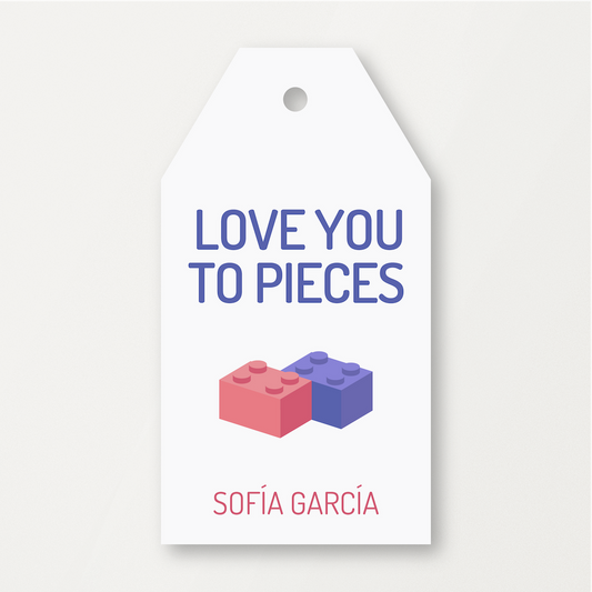 LOVE YOU TO PIECES TAG