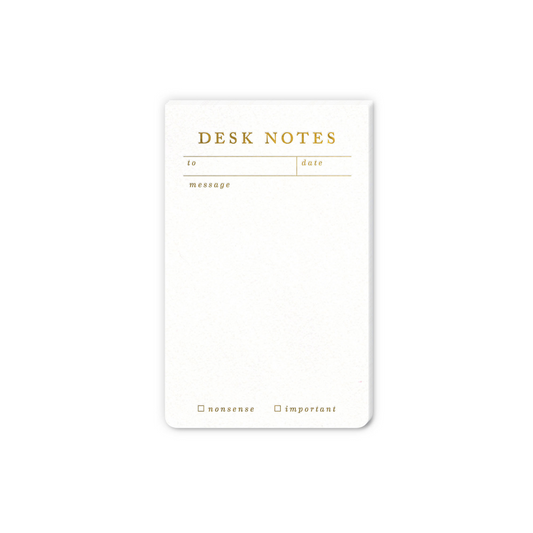 Desk Notes